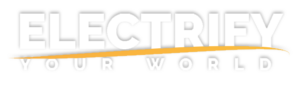 Electrify Your World